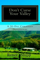 Don't Curse Your Valley 1479265284 Book Cover