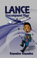 Lance: Unaccompanied Minor 1541266641 Book Cover