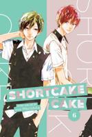 Shortcake Cake, Vol. 6 1974700666 Book Cover