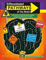 Differentiated Pathways of the Brain: Using Sensory & Gender-Based Teaching to Shape Your Elementary Curriculum 1429115009 Book Cover