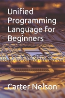 Unified Programming Language for Beginners B0BLFWPKN6 Book Cover