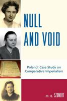 Null and Void: Poland: Case Study on Comparative Imperialism 0761840281 Book Cover