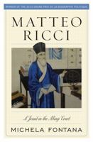 Matteo Ricci: A Jesuit in the Ming Court 1442205873 Book Cover