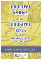 Unusual Poems for Unusual Kids and the Unusual Adults They Become 0999224107 Book Cover