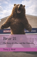 Bear 21: The Story of a Man and Her Umbrella 1519562543 Book Cover
