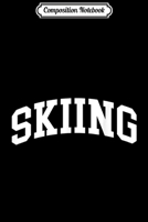 Composition Notebook: Skiing I Know Ski Like Old Man For Men Women Birthday Journal/Notebook Blank Lined Ruled 6x9 100 Pages 1706435967 Book Cover