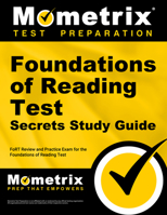 Foundations of Reading Test Secrets Study Guide: Fort Review and Practice Exam for the Foundations of Reading Test 1516726650 Book Cover