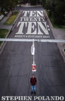 Ten Twenty Ten: Sobriety & State Forty Eight 164969332X Book Cover