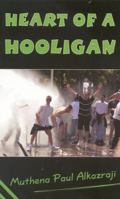 Heart of a Hooligan 1897913524 Book Cover