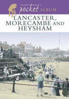 Francis Frith's Lancaster, Morecambe and Heysham Pocket Album 1859377319 Book Cover