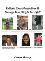 Retrain Your Metabolism to Manage Your Weight for Life!! 1456720198 Book Cover