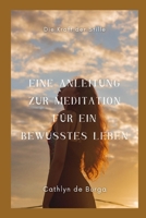 Die Kraft der Stille: eine Anleitung zur Meditation für ein bewusstes Leben (German Edition) B0CPTY8HBK Book Cover