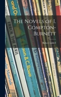 The novels of I. Compton-Burnett 1014619084 Book Cover