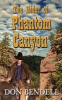 The Rider of Phantom Canyon 0425266567 Book Cover