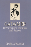 Gadamer: Hermeneutics, Tradition and Reason (Key Contemporary Thinkers) 0804714339 Book Cover