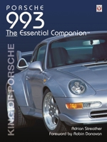 Porsche 993: King of Porsche 1845849388 Book Cover