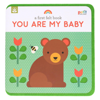 A First Felt Book: You Are My Baby 1797231952 Book Cover