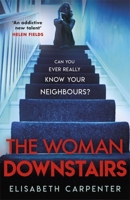 The Woman Downstairs 1409181499 Book Cover