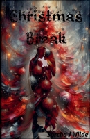 Christmas Break B0GMQ8ZZ84 Book Cover