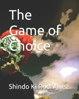 The Game of Choice B0DLC982K4 Book Cover