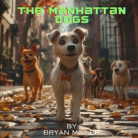 The Manhattan Dogs B0CS5ZB2LZ Book Cover
