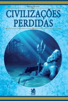 Civilizações Perdidas (Portuguese Edition) 6580921358 Book Cover