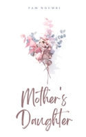 Mother's Daughter 935761592X Book Cover