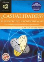 Casualidades?: El Secreto de las Coincidencias una Investigacion Entre Ciencia y Espiritualidad 9501770508 Book Cover