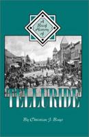 A Brief History of Telluride 1890437832 Book Cover