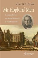 Mr Hopkins' Men: Cambridge Reform and British Mathematics in the 19th Century 1848001320 Book Cover