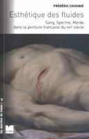 Esthétique des fluides - Sang, sperme et merde dans la peint 2866457609 Book Cover