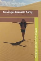 Un Ángel llamado Ashly B08TZ7DNP2 Book Cover