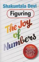 Figuring : The Joy of Numbers 0064635309 Book Cover