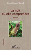 La nuit où elle comprendra: Roman (Écritures) (French Edition) 2343037485 Book Cover