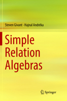 Simple Relation Algebras 3319676954 Book Cover