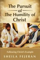The Pursuit of the Humility of Christ 1733134301 Book Cover
