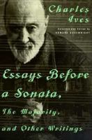 Essays Before a Sonata: The Majority and Other Writings 0393318303 Book Cover