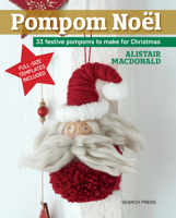 Pompom Noel: 33 Festive Pompoms to Make for Christmas 1782217061 Book Cover