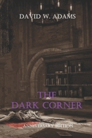 The Dark Corner: A collection of ten haunting short stories B08VCJ51RP Book Cover