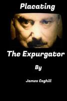 Placating The Expurgator: The politically correct book that gets people out of prison. 1726451976 Book Cover