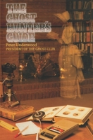 The Ghost Hunter's Guide 0713720336 Book Cover