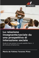 La relazione insegnante/sociale da una prospettiva di interazione sociale 6207406052 Book Cover