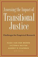 Assessing the Impact of Transitional Justice: Challenges for Empirical Research 1601270364 Book Cover
