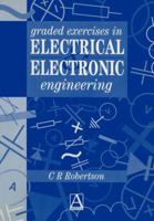 Graded Exercises in Electrical and Electronic Engineering 1468414011 Book Cover