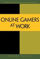 Online Game Pioneers at Work 1430241853 Book Cover