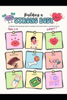 Building a Strong Body: How movement makes us happy B0HB4WK8P6 Book Cover