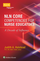 NLN Core Competencies for Nurse Educators: A Decade of Influence 1975104277 Book Cover