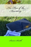 The Flow of the Anointing: Part I 1984130293 Book Cover