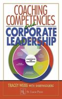 Coaching Competencies and Corporate Leadership 1574443194 Book Cover