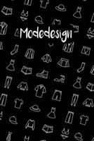 Modedesign: Modedesigner Notizbuch für 100 Skizzen und Notizen mit Inhaltsverzeichnis (German Edition) 1660967481 Book Cover